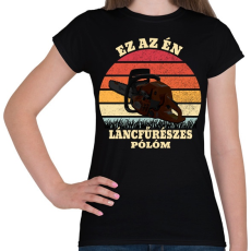 PRINTFASHION Favágó / Láncfűrész - Női póló - Fekete