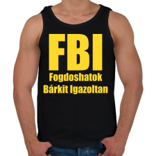 PRINTFASHION FBI - Fogdoshatok bárkit igazoltan - Férfi atléta - Fekete atléta, trikó