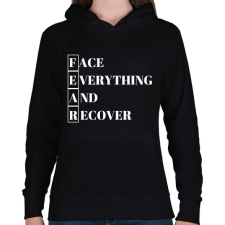 PRINTFASHION FEAR - Face Everything And Recover - Női kapucnis pulóver - Fekete női pulóver, kardigán