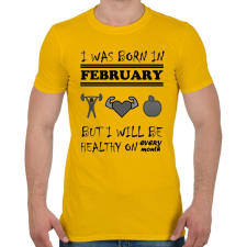 PRINTFASHION Februárban születtem de minden hónapban egészségesen élek - Férfi póló - Sárga férfi póló
