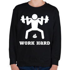 PRINTFASHION Fehér WORK HARD edzős felszerelés - Gyerek pulóver - Fekete gyerek pulóver, kardigán