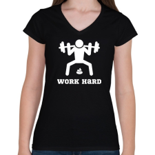 PRINTFASHION Fehér WORK HARD edzős felszerelés - Női V-nyakú póló - Fekete női póló