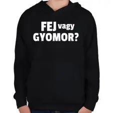 PRINTFASHION Fej vagy gyomor - Gyerek kapucnis pulóver - Fekete gyerek pulóver, kardigán