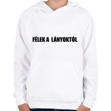 PRINTFASHION Félek a lányoktól - Gyerek kapucnis pulóver - Fehér gyerek pulóver, kardigán