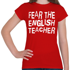 PRINTFASHION Félelem az angol tanártól! - Női póló - Piros