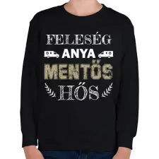 PRINTFASHION Feleség, anya, mentős, hős - Gyerek pulóver - Fekete gyerek pulóver, kardigán