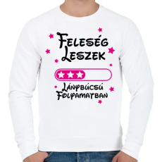 PRINTFASHION Feleség leszek Lánybúcsú folyamatban - Férfi pulóver - Fehér