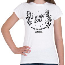 PRINTFASHION Feleség leszek - Női póló - Fehér