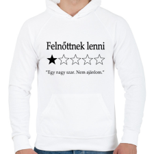 PRINTFASHION Felnőttnek lenni... "Egy nagy szar. Nem ajánlom." - Férfi kapucnis pulóver - Fehér férfi pulóver, kardigán