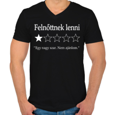 PRINTFASHION Felnőttnek lenni... "Egy nagy szar. Nem ajánlom." - Férfi V-nyakú póló - Fekete férfi póló