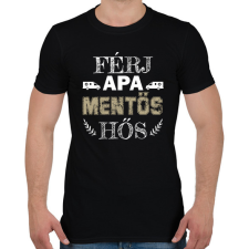 PRINTFASHION Férj, apa, mentős, hős - Férfi póló - Fekete férfi póló