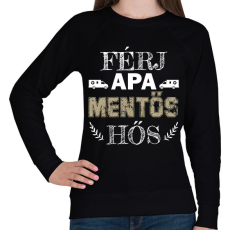 PRINTFASHION Férj, apa, mentős, hős - Női pulóver - Fekete