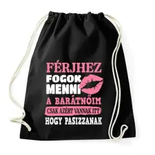 PRINTFASHION Férjhez fogok menni.. - Sportzsák, Tornazsák - Fekete tornazsák