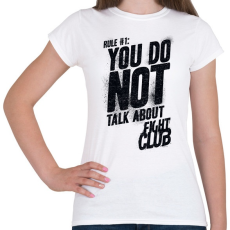 PRINTFASHION Fight Club: Rule One - Női póló - Fehér