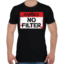 PRINTFASHION Filter nélkül! - Férfi póló - Fekete férfi póló