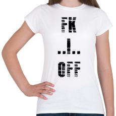 PRINTFASHION FK OFF - Női póló - Fehér