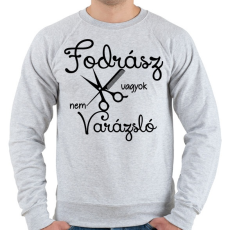 PRINTFASHION Fodrász vagyok, nem varázsló - Férfi pulóver - Sport szürke