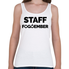 PRINTFASHION Fogóember Staff - Női atléta - Fehér