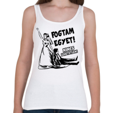 PRINTFASHION Fogtam egyet - Lánybúcsús póló - Női atléta - Fehér
