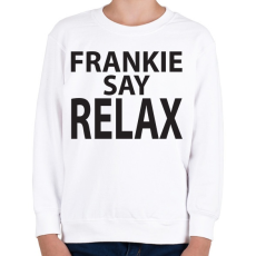 PRINTFASHION frankie-say-relax-black - Gyerek pulóver - Fehér