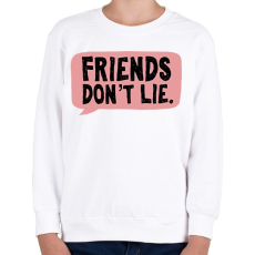 PRINTFASHION Friends don't lie - Gyerek pulóver - Fehér