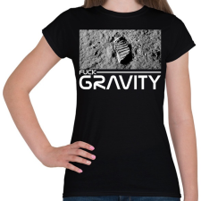 PRINTFASHION Fuck Gravity - Női póló - Fekete női póló