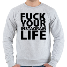 PRINTFASHION Fuck your instagram life - Férfi pulóver - Sport szürke