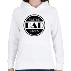 PRINTFASHION Fulltime DAD 24/365 - Női kapucnis pulóver - Fehér