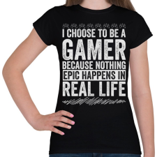 PRINTFASHION Gamer life - Női póló - Fekete női póló