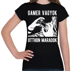 PRINTFASHION Gamer vagyok, otthon maradok - Női póló - Fekete