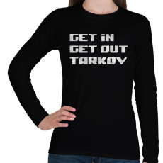 PRINTFASHION Get in Get out Tarkov - Női hosszú ujjú póló - Fekete