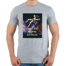 PRINTFASHION GIMME MORE SPACE - Férfi póló - Sport szürke