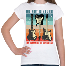 PRINTFASHION Gitározok ne zavarj - Női póló - Fehér női póló
