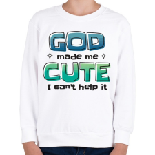 PRINTFASHION God Made me cute - Csinosnak teremtett Isten - Gyerek pulóver - Fehér gyerek pulóver, kardigán