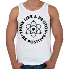 PRINTFASHION Gondolkodj pozitívan - Férfi atléta - Fehér atléta, trikó