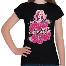 PRINTFASHION Gondoltál már a halálra? - Női póló - Fekete női póló