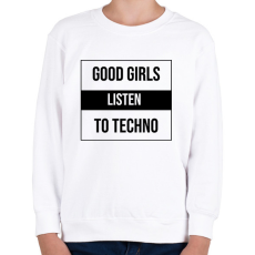 PRINTFASHION Good girls listen to techno 2 - Gyerek pulóver - Fehér