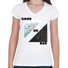 PRINTFASHION Good Or Bad - Női V-nyakú póló - Fehér