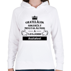 PRINTFASHION Gratulálok sikerült megtalálnod a legjobb asztalost - Női kapucnis pulóver - Fehér