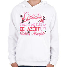 PRINTFASHION Gyászba teszed az életem de azért boldog nőnapot!  - Gyerek kapucnis pulóver - Fehér