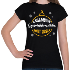 PRINTFASHION Gyermekkorunkba röpít vissza - Női póló - Fekete