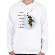 PRINTFASHION Ha a lovaglás könnyű lenne - Gyerek kapucnis pulóver - Fehér gyerek pulóver, kardigán