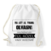 PRINTFASHION Ha ezt el tudod olvasni  - Sportzsák, Tornazsák - Fehér