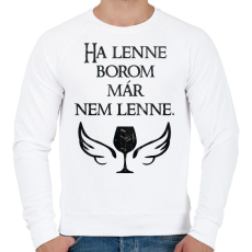 PRINTFASHION Ha lenne borom, már nem lenne. - Férfi pulóver - Fehér