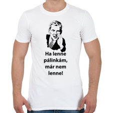 PRINTFASHION Ha lenne.. - Férfi póló - Fehér férfi póló