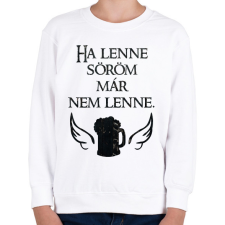 PRINTFASHION Ha lenne söröm, már nem lenne. - Gyerek pulóver - Fehér gyerek pulóver, kardigán