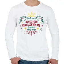 PRINTFASHION Ha már vége van - Férfi hosszú ujjú póló - Fehér férfi póló