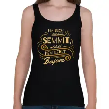 PRINTFASHION Ha nem csinálok semmit - Női atléta - Fekete női trikó