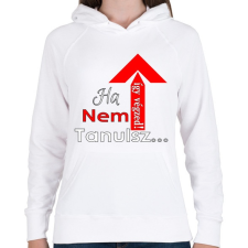 PRINTFASHION ha nem tanulsz... - Női kapucnis pulóver - Fehér női pulóver, kardigán