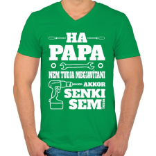 PRINTFASHION Ha papa nem tudja - Férfi V-nyakú póló - Zöld férfi póló